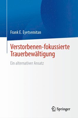 Verstorbenen-fokussierte Trauerbewältigung 1