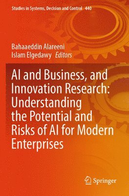 bokomslag AI and Business, and Innovation Research: Understanding the Potential and Risks of AI for Modern Enterprises