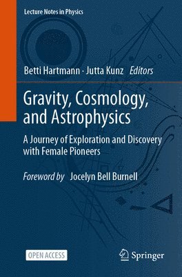 bokomslag Gravity, Cosmology, and Astrophysics