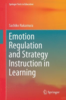 bokomslag Emotion Regulation and Strategy Instruction in Learning