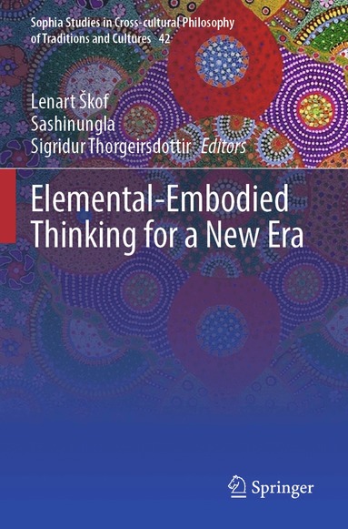 Lenart Škof, Sashinungla, Sigridur Thorgeirsdottir - Elemental-Embodied Thinking for a New Era, Häftad