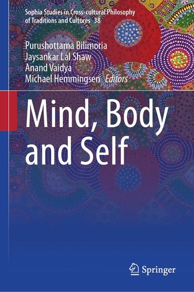 Purushottama Bilimoria, Jaysankar Lal Shaw, Anand Vaidya, Michael Hemmingsen - Mind, Body and Self, Inbunden