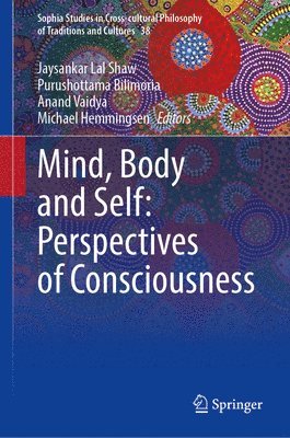 Mind, Body and Self: Perspectives on Consciousness 1