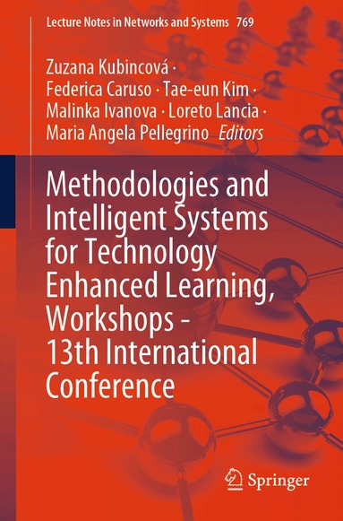 Zuzana Kubincová, Federica Caruso, Tae-eun Kim, Malinka Ivanova, Loreto Lancia, Maria Angela Pellegrino - Methodologies and Intelligent Systems for Technology Enhanced Learning, Workshops - 13th International Conference, Häftad