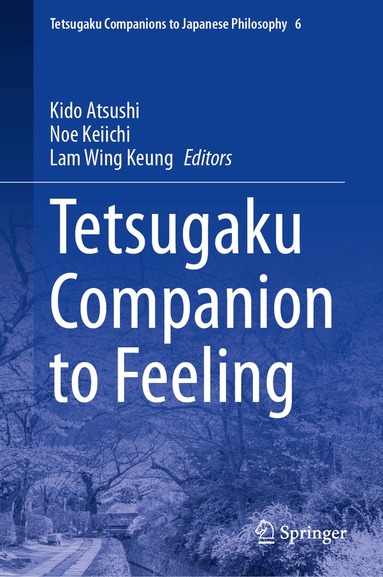 Kido Atsushi, Noe Keiichi, Lam Wing Keung - Tetsugaku Companion to Feeling, Inbunden