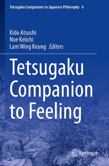 Kido Atsushi, Noe Keiichi, Lam Wing Keung - Tetsugaku Companion to Feeling, Häftad