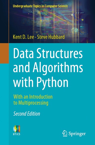 Kent D. Lee, Steve Hubbard - Data Structures and Algorithms with Python, Häftad
