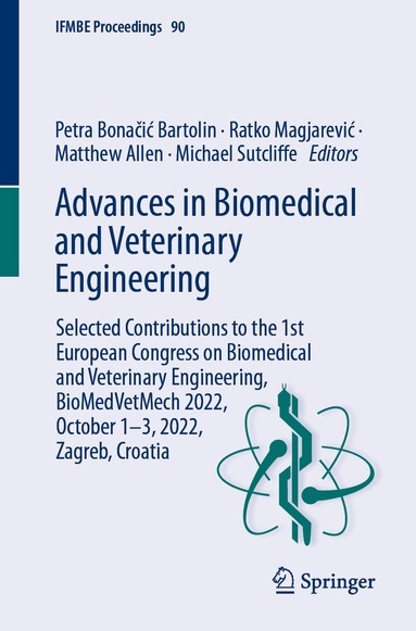 Petra Bonačić Bartolin, Ratko Magjarević, Matthew Allen, Michael Sutcliffe - Advances in Biomedical and Veterinary Engineering, Häftad