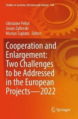 bokomslag Cooperation and Enlargement: Two Challenges to be Addressed in the European Projects2022