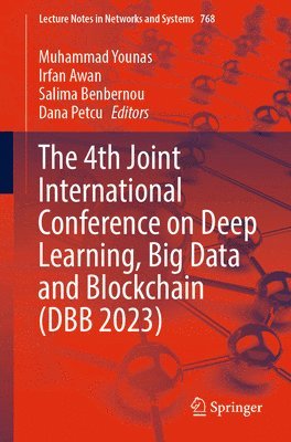 The 4th Joint International Conference on Deep Learning, Big Data and Blockchain (DBB 2023) 1