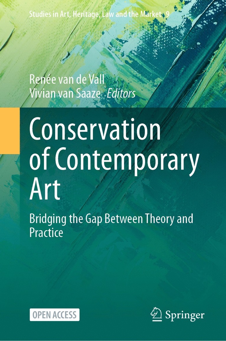 Renée van de Vall, Vivian van Saaze, Renee van de Vall, Renée Van de Vall, Vivian Van Saaze, Vivian Van Saaze, Renée van de Vall - Conservation of Contemporary Art, Inbunden