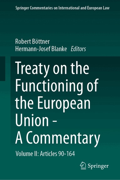 Robert Böttner, Hermann-Josef Blanke - Treaty on the Functioning of the European Union - A Commentary, Inbunden
