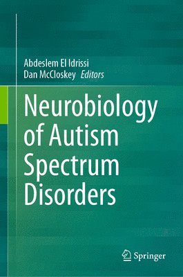 bokomslag Neurobiology of Autism Spectrum Disorders