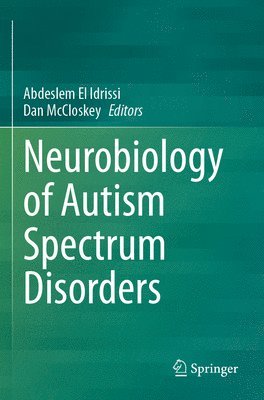 Neurobiology of Autism Spectrum Disorders 1