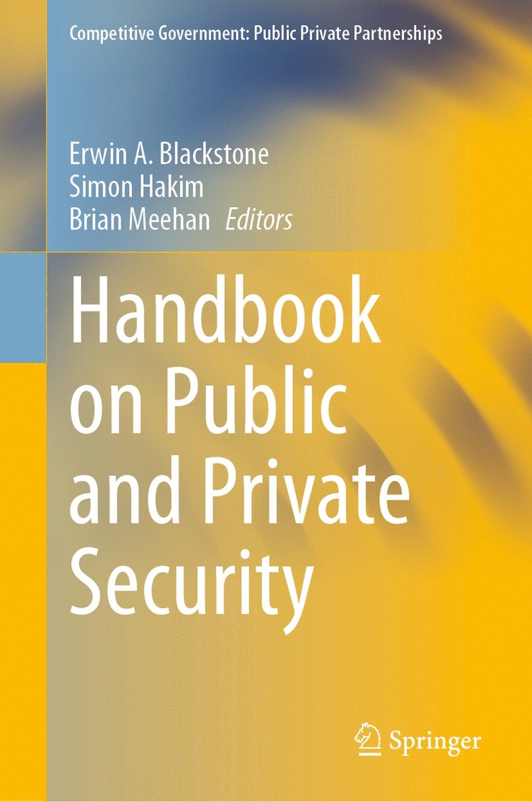 Erwin Blackstone, Simon Hakim, Brian J. Meehan - Handbook on Public and Private Security, Inbunden
