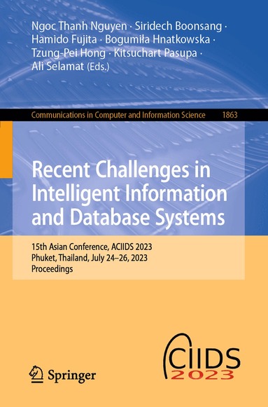 Ngoc Thanh Nguyen, Siridech Boonsang, Hamido Fujita, Bogumiła Hnatkowska, Tzung-Pei Hong, Kitsuchart Pasupa, Ali Selamat - Recent Challenges in Intelligent Information and Database Systems, Häftad