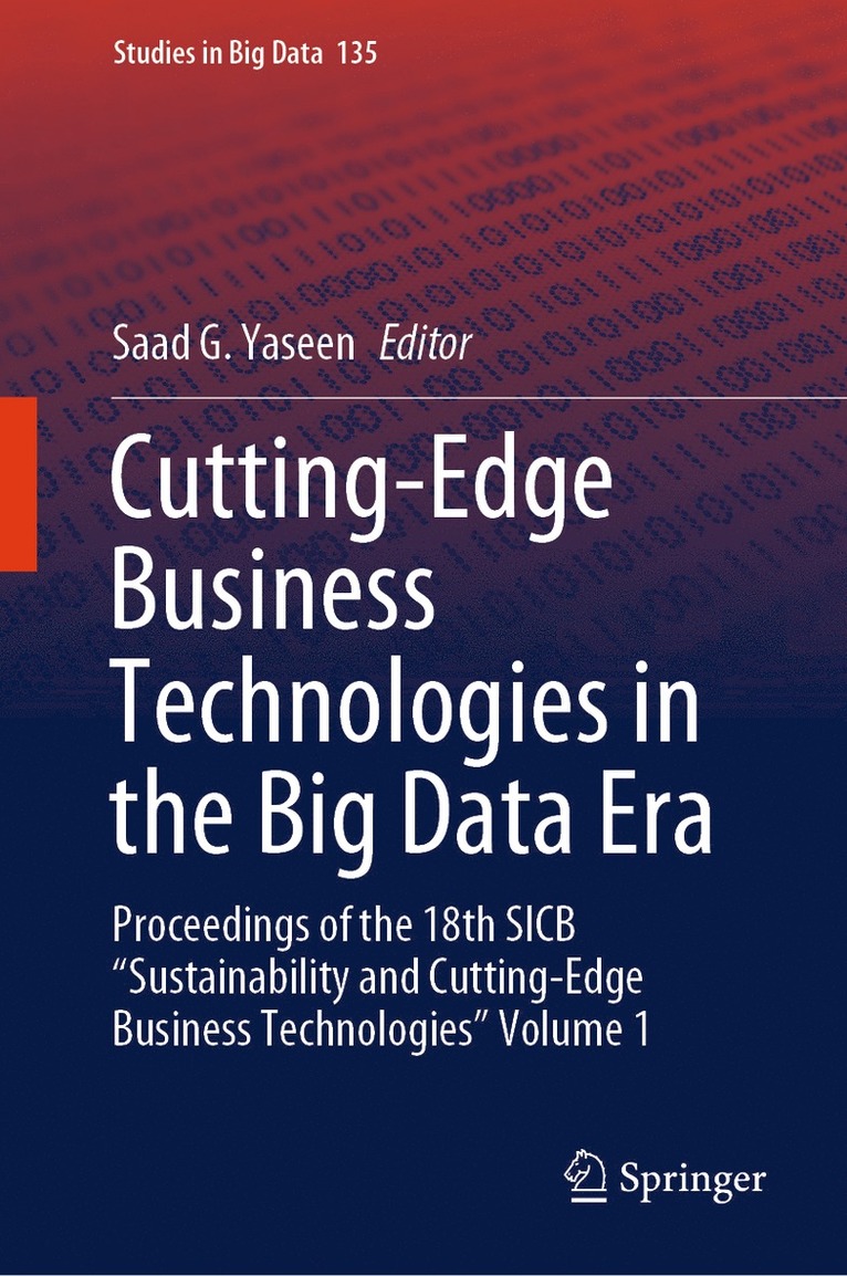 Saad G. Yaseen - Cutting-Edge Business Technologies in the Big Data Era, Inbunden