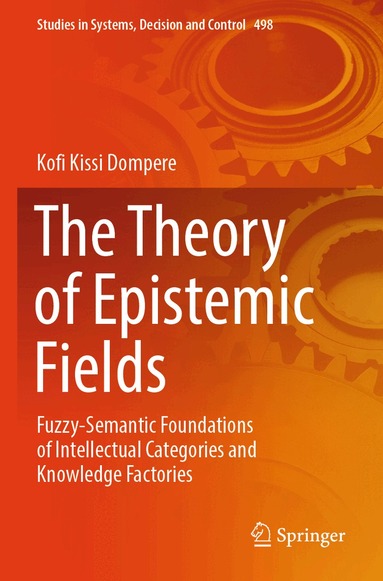 Kofi Kissi Dompere - Theory of Epistemic Fields, Häftad