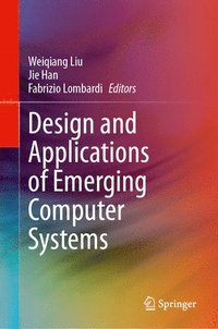 bokomslag Design and Applications of Emerging Computer Systems