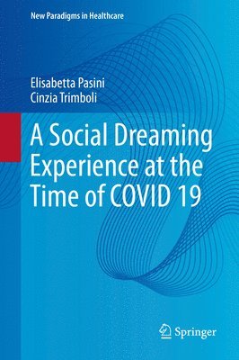 bokomslag Social Dreaming Experience at the Time of COVID 19