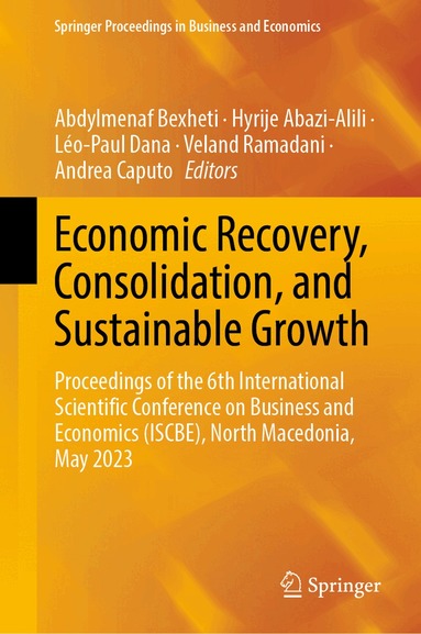 Abdylmenaf Bexheti, Hyrije Abazi-Alili, Léo-Paul Dana, Veland Ramadani, Andrea Caputo - Economic Recovery, Consolidation, and Sustainable Growth, Inbunden