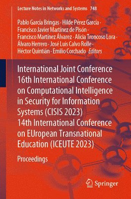 International Joint Conference 16th International Conference on Computational Intelligence in Security for Information Systems (CISIS 2023)  14th International Conference on EUropean Transnational 1