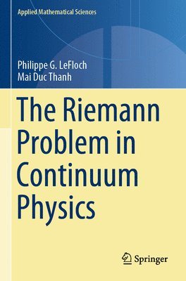 The Riemann Problem in Continuum Physics 1