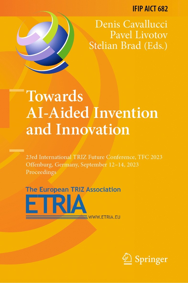 Denis Cavallucci, Pavel Livotov, Stelian Brad - Towards AI-Aided Invention and Innovation, Inbunden