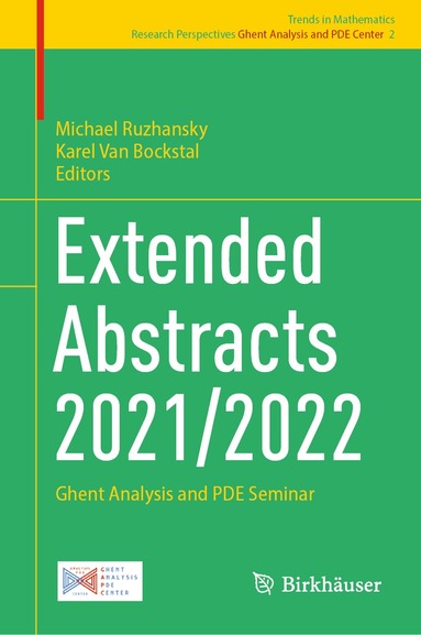 Michael Ruzhansky, Karel Van Bockstal - Extended Abstracts 2021/2022, Inbunden