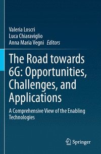 bokomslag Road towards 6G: Opportunities, Challenges, and Applications