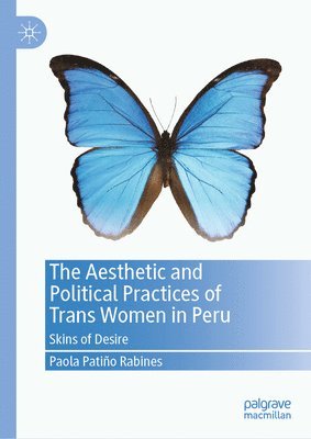 bokomslag Aesthetic and Political Practices of Trans Women in Peru