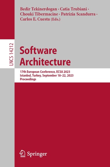 Bedir Tekinerdogan, Catia Trubiani, Chouki Tibermacine, Patrizia Scandurra, Carlos E. Cuesta - Software Architecture, Häftad