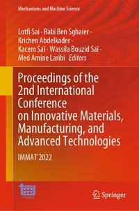 bokomslag Proceedings of the 2nd International Conference on Innovative Materials, Manufacturing, and Advanced Technologies