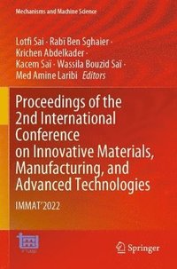 bokomslag Proceedings of the 2nd International Conference on Innovative Materials, Manufacturing, and Advanced Technologies