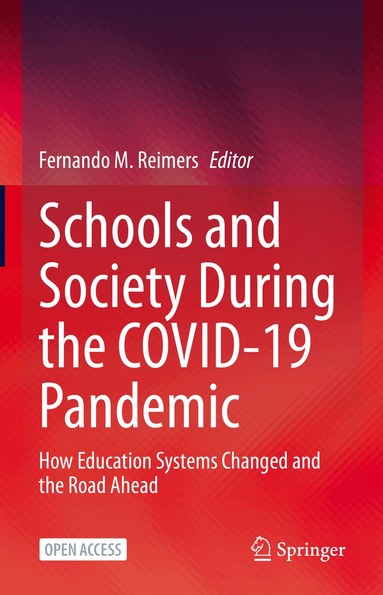 Fernando M. Reimers - Schools and Society During the COVID-19 Pandemic, Inbunden