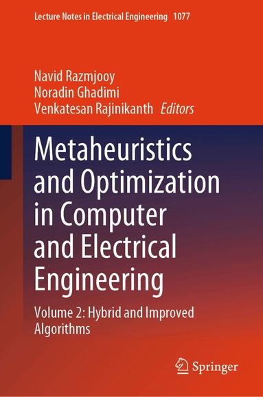 Navid Razmjooy, Noradin Ghadimi, Venkatesan Rajinikanth - Metaheuristics and Optimization in Computer and Electrical Engineering, Inbunden