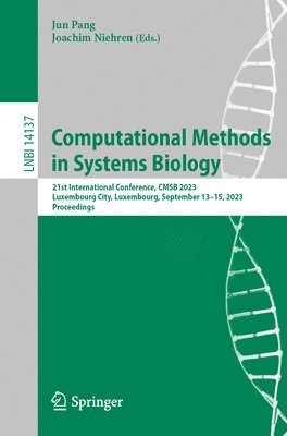 Jun Pang, Joachim Niehren - Computational Methods in Systems Biology, Häftad