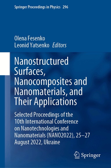 Olena Fesenko, Leonid Yatsenko - Nanostructured Surfaces, Nanocomposites and Nanomaterials, and Their Applications, Inbunden