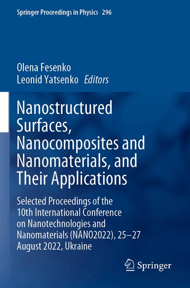 Olena Fesenko, Leonid Yatsenko - Nanostructured Surfaces, Nanocomposites and Nanomaterials, and Their Applications, Häftad