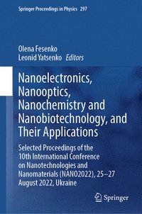 bokomslag Nanoelectronics,  Nanooptics, Nanochemistry and Nanobiotechnology, and Their Applications