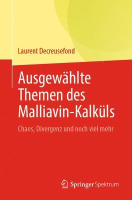 Ausgewählte Themen des Malliavin-Kalküls 1