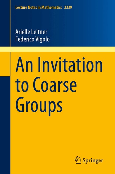 Arielle Leitner, Federico Vigolo - Invitation to Coarse Groups, Häftad