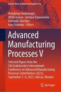 bokomslag Advanced Manufacturing Processes V