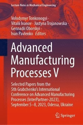 Advanced Manufacturing Processes V 1