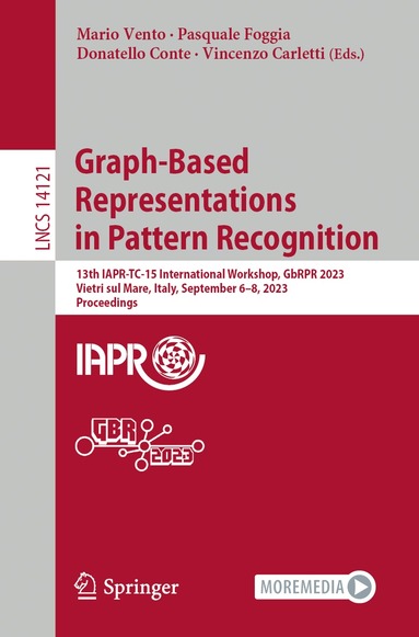Mario Vento, Pasquale Foggia, Donatello Conte, Vincenzo Carletti - Graph-Based Representations in Pattern Recognition, Häftad