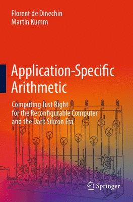 bokomslag Application-Specific Arithmetic