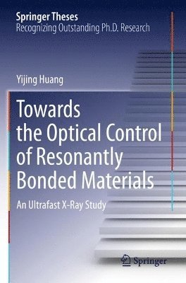 bokomslag Towards the Optical Control of Resonantly Bonded Materials