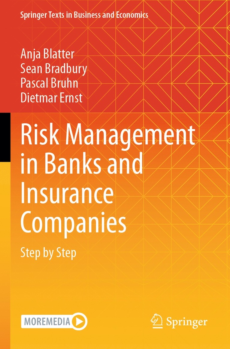Anja Blatter, Sean Bradbury, Pascal Bruhn, Dietmar Ernst - Risk Management in Banks and Insurance Companies, Häftad