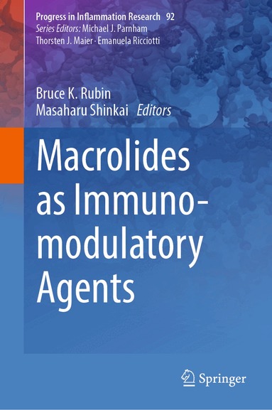 Bruce K. Rubin, Masaharu Shinkai - Macrolides as Immunomodulatory Agents, Inbunden