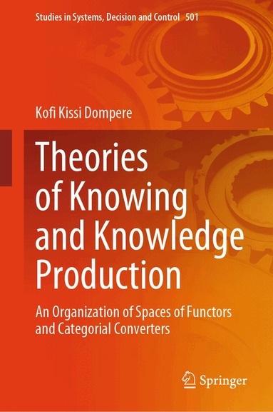 Kofi Kissi Dompere - Theories of Knowing and Knowledge Production, Inbunden